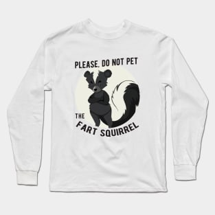 Fart Squirrel Long Sleeve T-Shirt